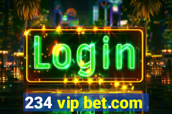 234 vip bet.com